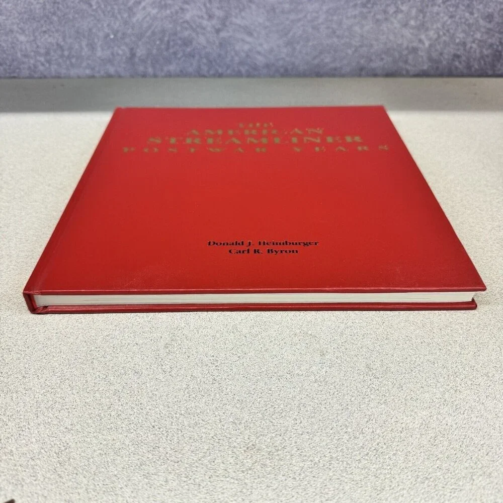 The American Streamliner Postwar Years 1st‎ Ed HC Illustrated Heimburger Byron